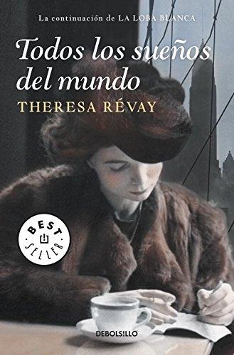 Todos los sueños del mundo (Bestseller (debolsillo))