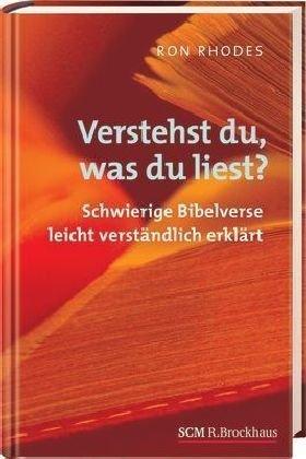 Verstehst du, was du liest?: Schwierige Bibelverse leicht verständlich erklärt