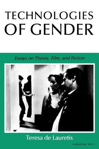 Technologies of Gender: Essays on Theory, Film, and Fiction (Theories of Representation & Difference)