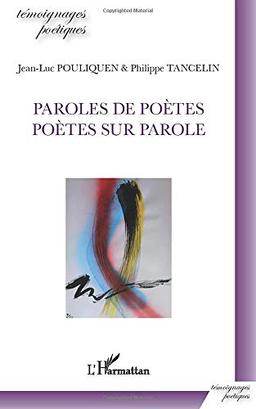 Paroles de poètes, poètes sur parole