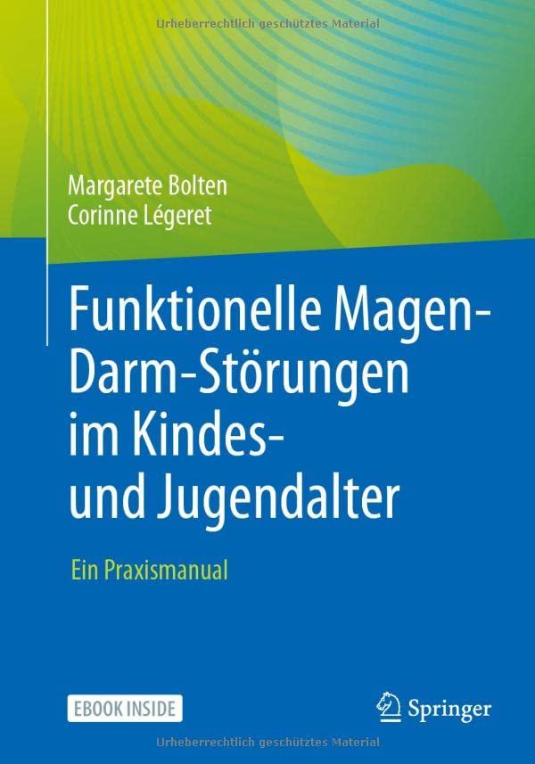 Funktionelle Magen-Darm-Störungen im Kindes- und Jugendalter: Ein Praxismanual