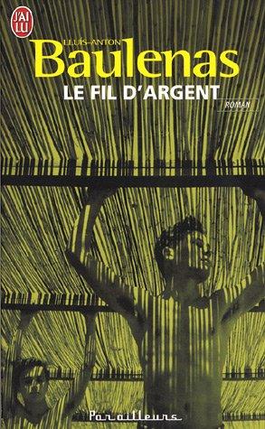 Le fil d'argent