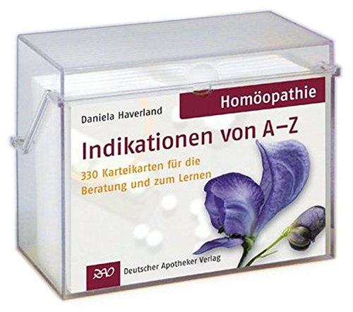 Homöopathie Indikationen von A-Z: 330 Karteikarten für die Beratung und zum Lernen