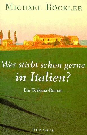 Wer stirbt schon gerne in Italien?