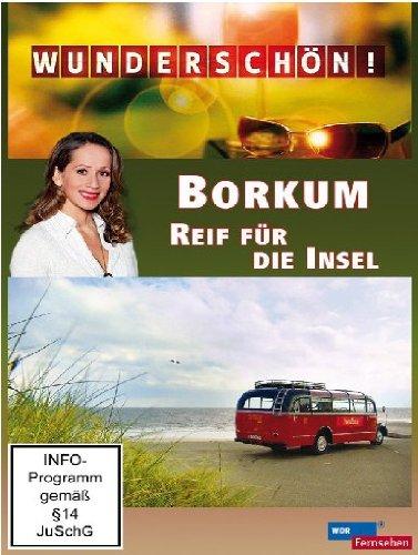 Wunderschön! - Borkum: Reif für die Insel