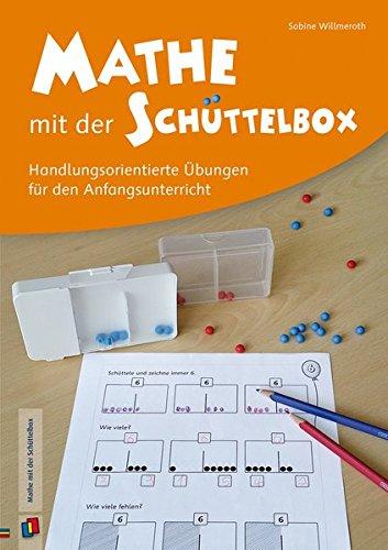 Mathe mit der Schüttelbox: Handlungsorientierte Übungen für den Anfangsunterricht