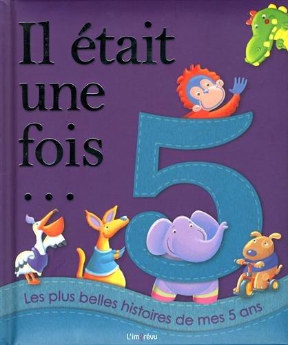 Les plus belles histoires de mes 5 ans