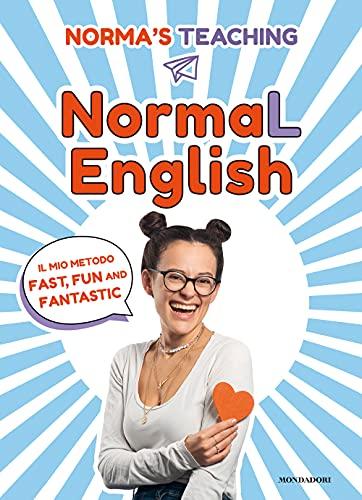 Normal English. Il Mio Metodo Fast, Fun and Fantastic