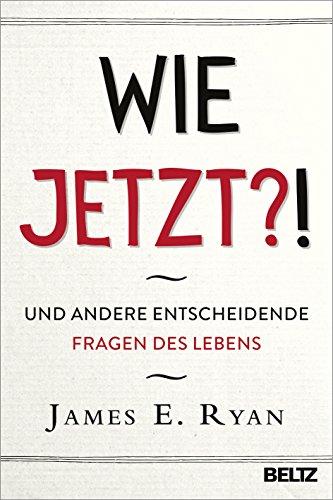 Wie jetzt?!: Und andere entscheidende Fragen des Lebens