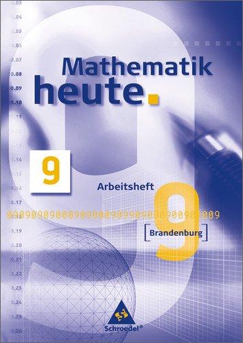 Mathematik heute - Ausgabe 2008 für Brandenburg: Arbeitsheft 9