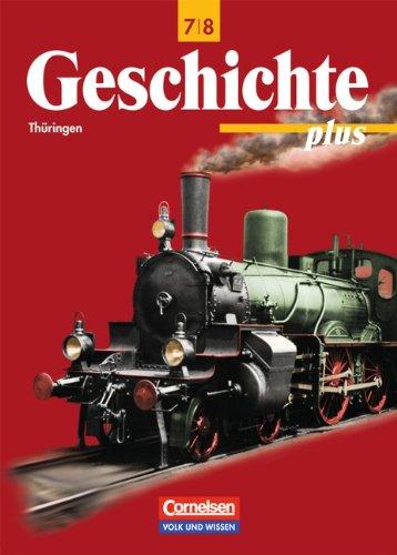 Geschichte plus - Regelschule und Gymnasium Thüringen: Geschichte plus, Lehrbuch, Ausgabe Thüringen