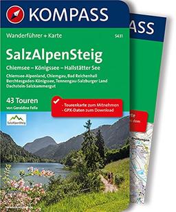 SalzAlpenSteig, Chiemsee - Königssee - Hallstätter See: Wanderführer mit Extra Tourenkarte zum Mitnehmen. (KOMPASS-Wanderführer)