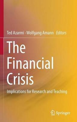 The Financial Crisis: Implications for Research and Teaching