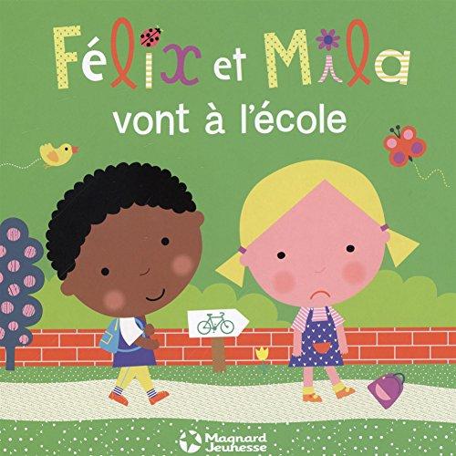 Félix et Mila vont à l'école