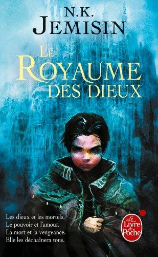 La trilogie de l'héritage. Vol. 3. Le royaume des dieux