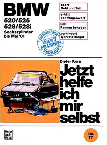 BMW 520/525/528/528i 6-Zyl. bis Mai '81 (Jetzt helfe ich mir selbst)