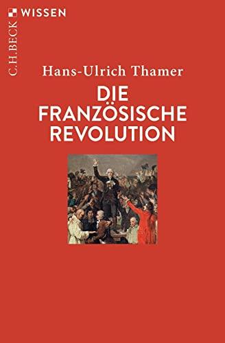 Die Französische Revolution (Beck'sche Reihe)