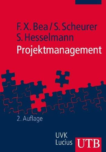 Projektmanagement. Grundwissen der Ökonomik: Grundwissen der Ãkonomik