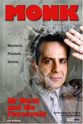 Monk, Bd. 1: Mr Monk und die Feuerwehr