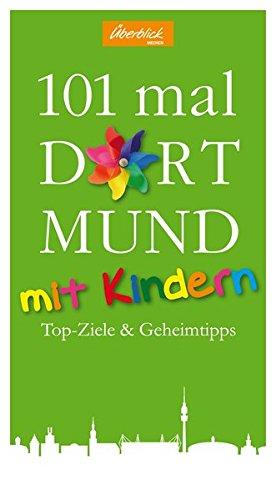 101 Mal Dortmund mit Kindern