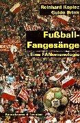 Fußball-Fangesänge. Inkl. CD: Eine Fanomenologie