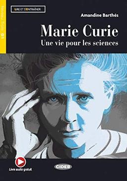 Marie Curie: Lektüre + Audio-Buch + App (Lire et s'entrainer)