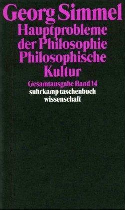 Gesamtausgabe in 24 Bänden: Band 14: Hauptprobleme der Philosophie. Philosophische Kultur: BD 14 (suhrkamp taschenbuch wissenschaft)