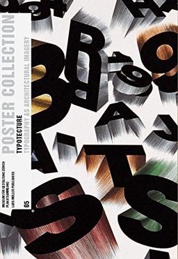 Typotektur: Typografie als architektonische Bilderwelt (Poster Collection)