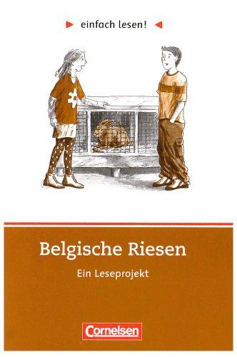 einfach lesen! - Für Lesefortgeschrittene: Niveau 2 - Belgische Riesen: Ein Leseprojekt nach dem Roman von Burkhard Spinnen. Arbeitsbuch mit Lösungen: ... Burkhard Spinnen. Arbeitsbuch mit Lösungen