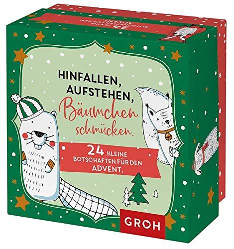 Hinfallen, aufstehen, Bäumchen schmücken.: 24 kleine Botschaften für den Advent.