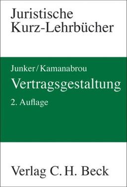 Vertragsgestaltung: Ein Studienbuch