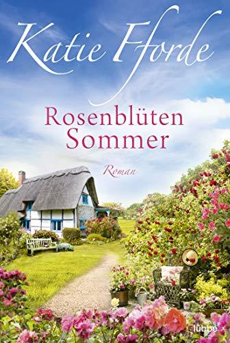 Rosenblütensommer: Roman