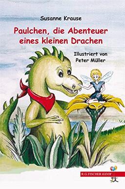 Paulchen, die Abenteuer eines kleinen Drachen (R.G. Fischer Kiddy)