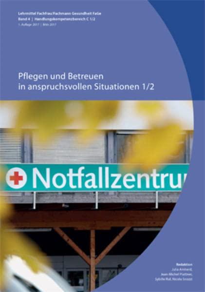 Pflegen und Betreuen in anspruchsvollen Situationen 1/2: FAGE (2017) Handlungskompetenzbereich C 1/2