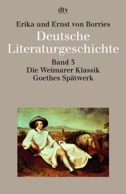 Deutsche Literaturgeschichte 3. Die Weimarer Klassik, Goethes Spätwerk