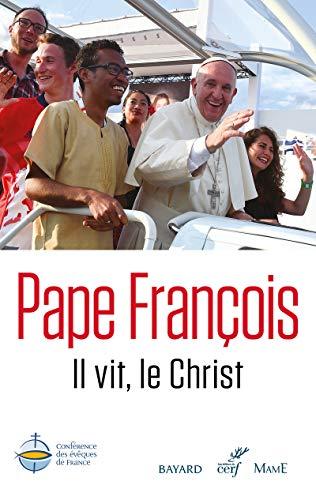 Il vit, le Christ. Christus vivit : traduction officielle