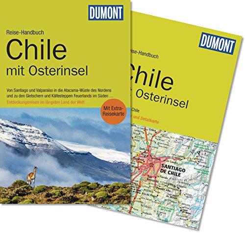 DuMont Reise-Handbuch Reiseführer Chile mit Osterinsel: mit Extra-Reisekarte