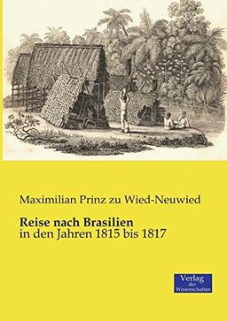 Reise nach Brasilien: in den Jahren 1815 bis 1817