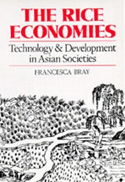 The Rice Economies: Technology and Development in Asian Societies