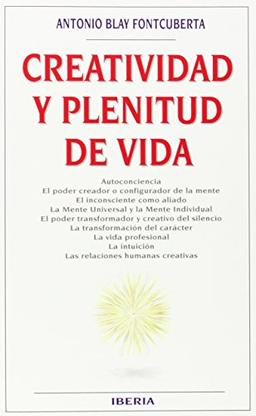 Creatividad y plenitud de vida (VARIOS-AUTOAYUDA)