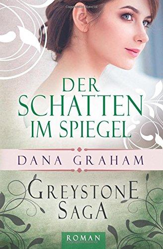 Greystone Saga: Der Schatten im Spiegel