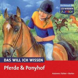 CD WISSEN Junior - Das will ich wissen - Pferde und Ponyhof, 1 CD