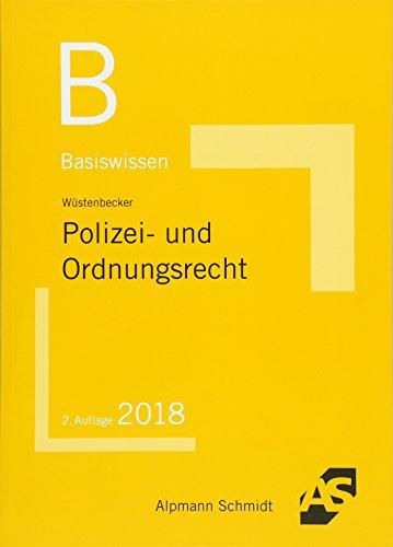 Basiswissen Polizei- und Ordnungsrecht