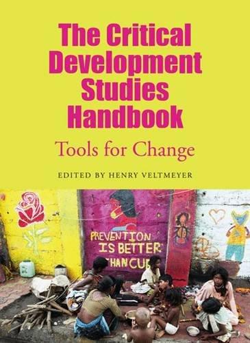 The Critical Development Studies Handbook: Tools for Change