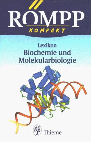 Römpp Kompakt-Lexikon Biochemie und Molekularbiologie