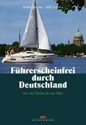 Führerscheinfrei durch Deutschland. Von der Donau bis zur Oder