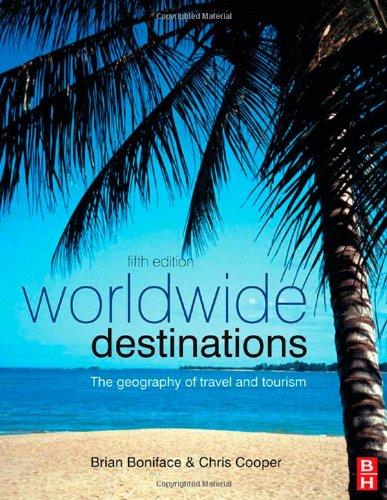 Worldwide Destinations: The Geography of Travel and Tourism