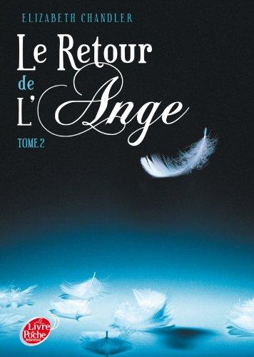 Le retour de l'ange. Vol. 2