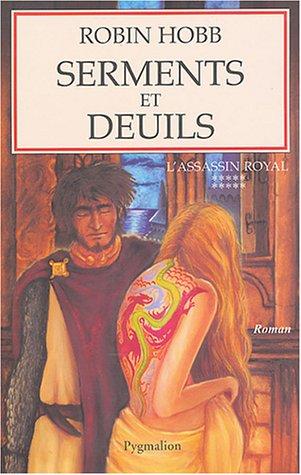 L'assassin royal. Vol. 10. Serments et deuils