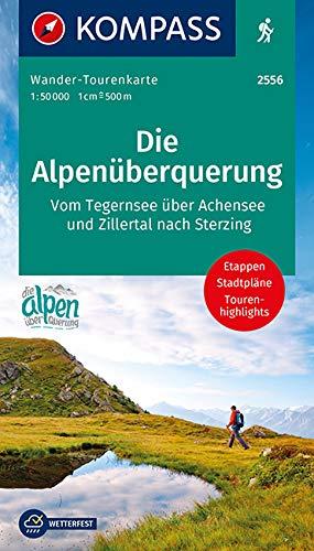 Die Alpenüberquerung: Wander-Tourenkarte - Vom Tegernsee über Achensee und Zillertal nach Sterzing. GPS-genau. 1:50000 (KOMPASS-Wander-Tourenkarten, Band 2556)